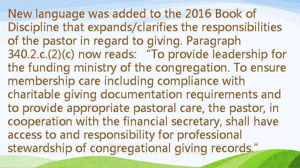 New language was added to the 2016 Book of Discipline that expands/clarifies the responsibilities