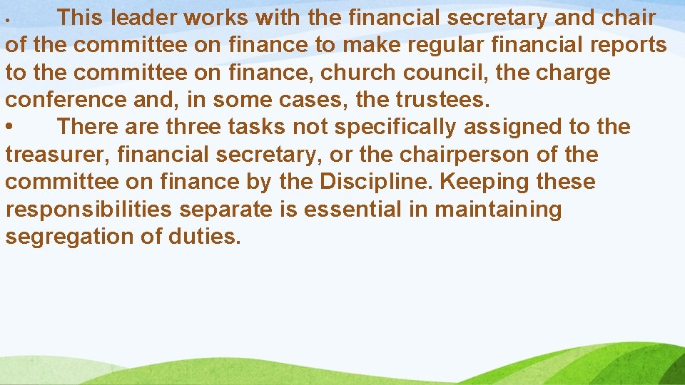 This leader works with the financial secretary and chair of the committee on finance