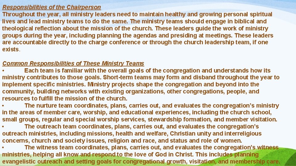 Responsibilities of the Chairperson Throughout the year, all ministry leaders need to maintain healthy