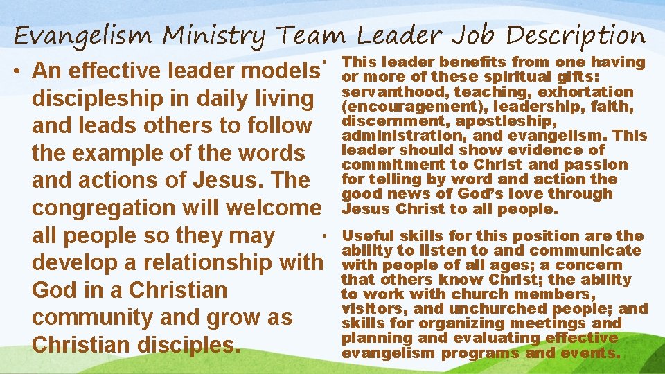 Evangelism Ministry Team Leader Job Description • • This leader benefits from one having