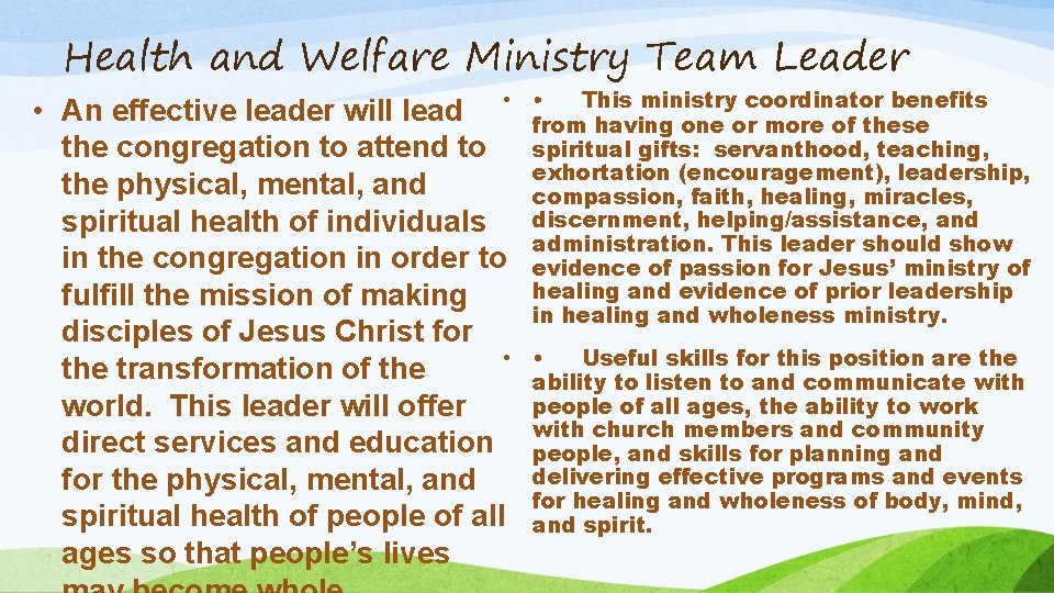 Health and Welfare Ministry Team Leader • An effective leader will lead • the