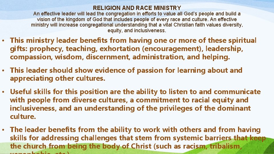 RELIGION AND RACE MINISTRY An effective leader will lead the congregation in efforts to