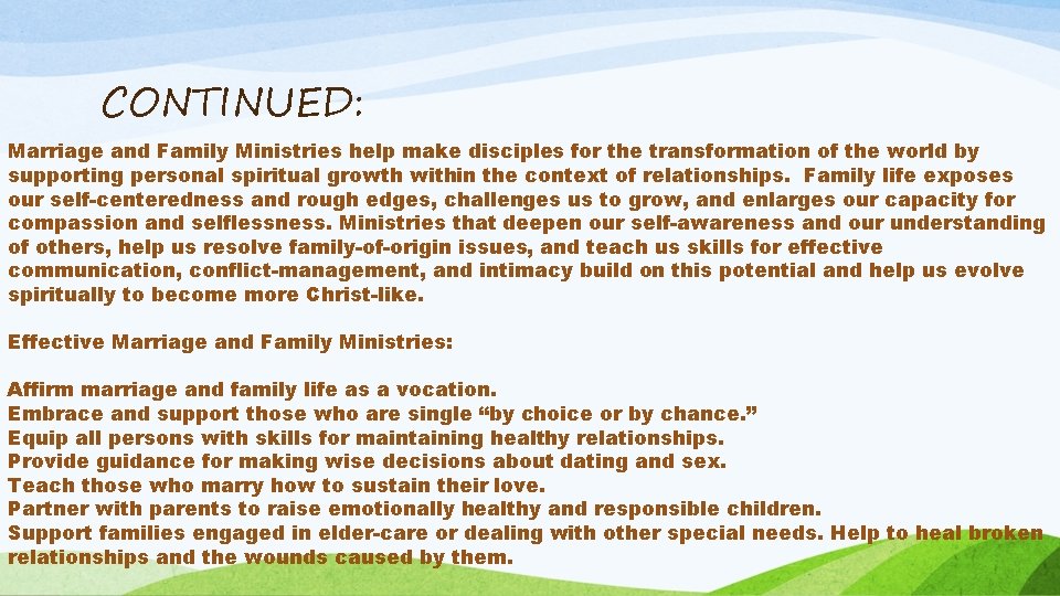 CONTINUED: Marriage and Family Ministries help make disciples for the transformation of the world