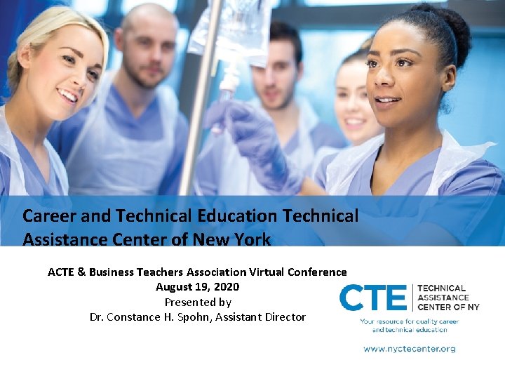 Career and Technical Education Technical Assistance Center of New York ACTE & Business Teachers