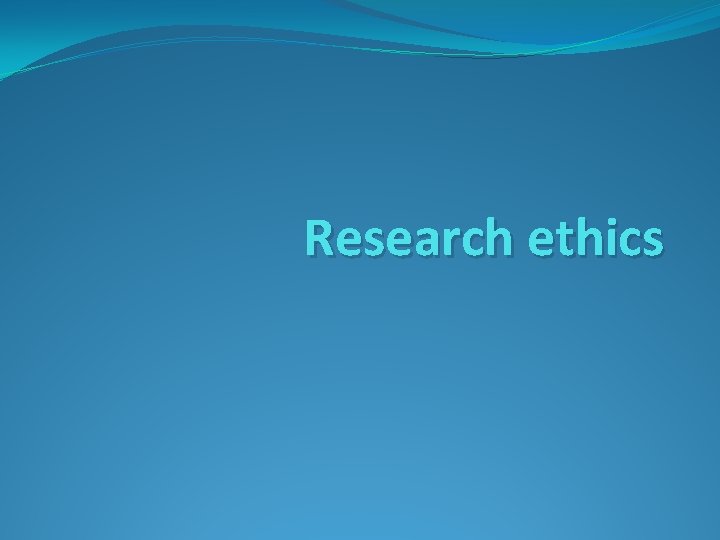 Research ethics 