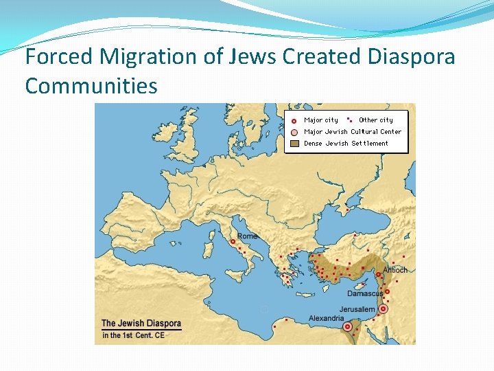 Forced Migration of Jews Created Diaspora Communities 