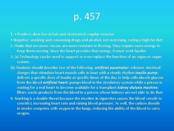 p. 457 1. • Positive: diets low in fats and cholesterol; regular exercise •