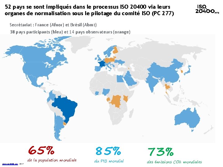 52 pays se sont impliqués dans le processus ISO 20400 via leurs organes de