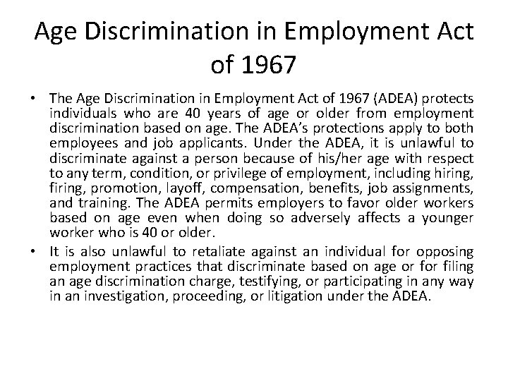 Age Discrimination in Employment Act of 1967 • The Age Discrimination in Employment Act