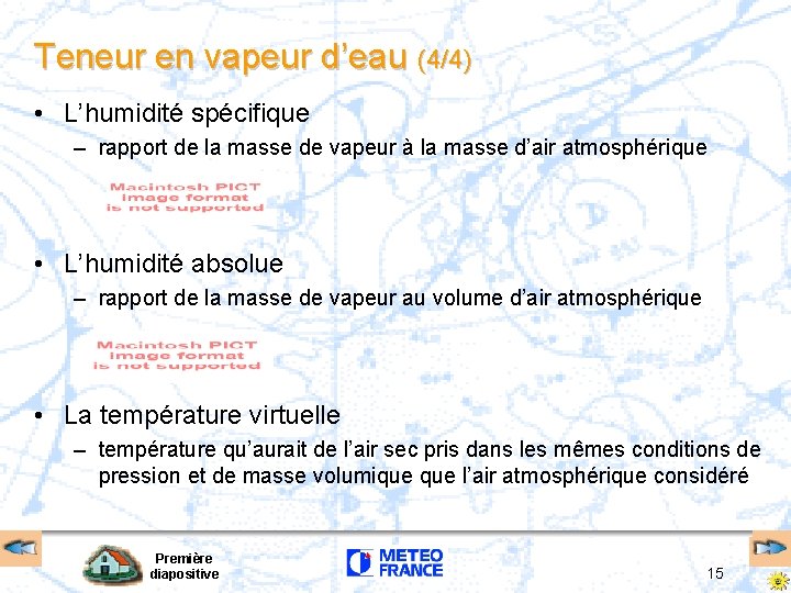 Teneur en vapeur d’eau (4/4) • L’humidité spécifique – rapport de la masse de