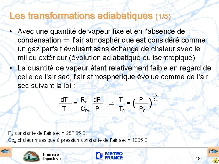 Les transformations adiabatiques (1/5) • Avec une quantité de vapeur fixe et en l’absence