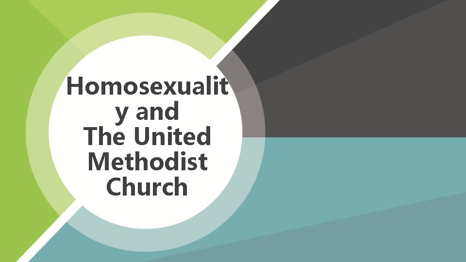 Homosexualit y and The United Methodist Church 