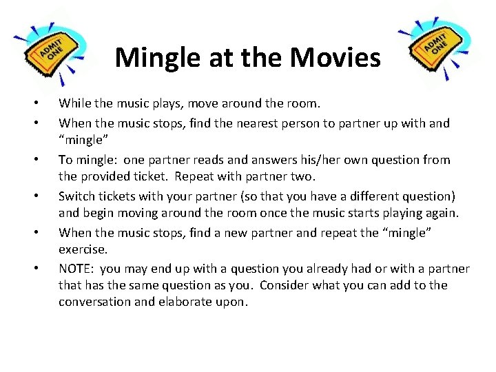 Mingle at the Movies • • • While the music plays, move around the