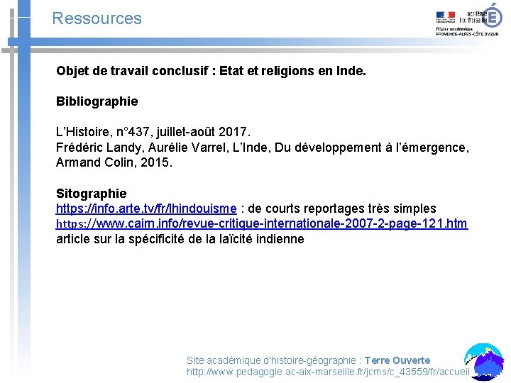 Ressources Objet de travail conclusif : Etat et religions en Inde. Bibliographie L’Histoire, n°