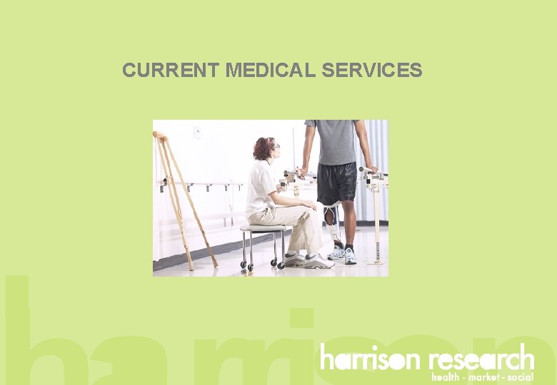 CURRENT MEDICAL SERVICES 