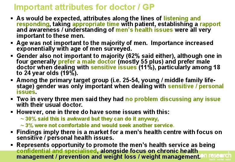 Important attributes for doctor / GP § As would be expected, attributes along the