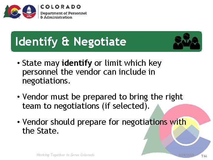 Identify & Negotiate • State may identify or limit which key personnel the vendor Identify & Negotiate • State may identify or limit which key personnel the vendor
