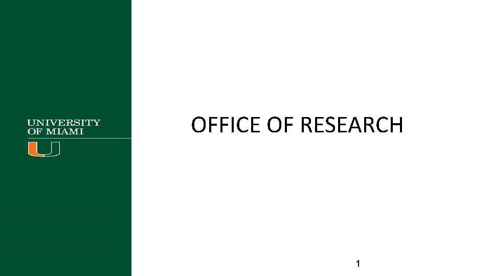 OFFICE OF RESEARCH 1 