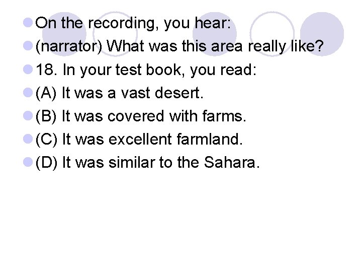 l On the recording, you hear: l (narrator) What was this area really like?