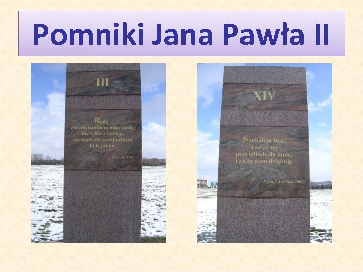 Pomniki Jana Pawła II Pomniki Jana Pawła II