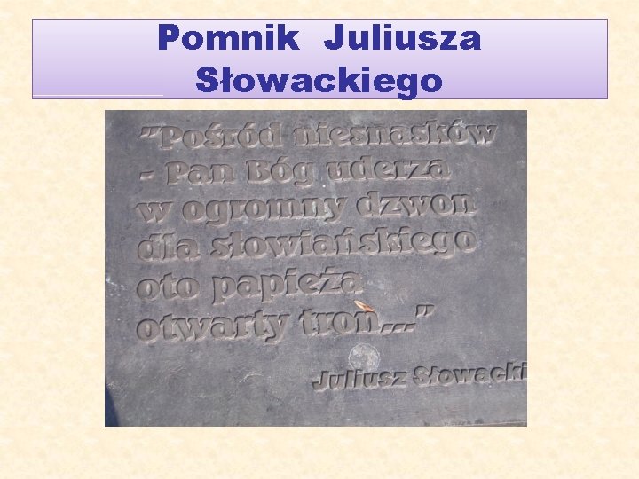 Pomnik Juliusza Słowackiego 