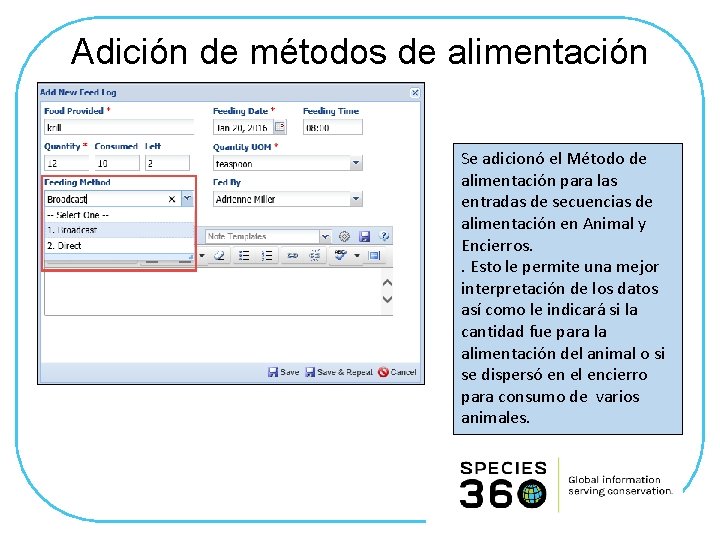 Adición de métodos de alimentación Se adicionó el Método de alimentación para las entradas