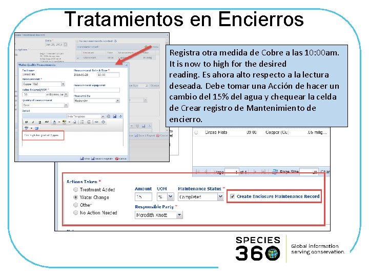 Tratamientos en Encierros Registra otra medida de Cobre a las 10: 00 am. It