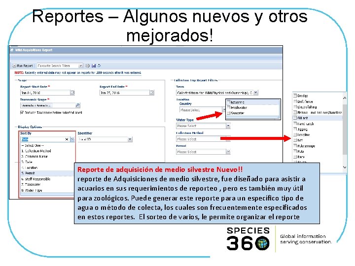 Reportes – Algunos nuevos y otros mejorados! Reporte de adquisición de medio silvestre Nuevo!!