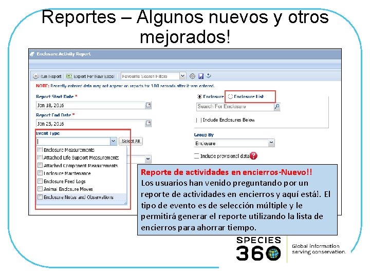 Reportes – Algunos nuevos y otros mejorados! Reporte de actividades en encierros-Nuevo!! Los usuarios