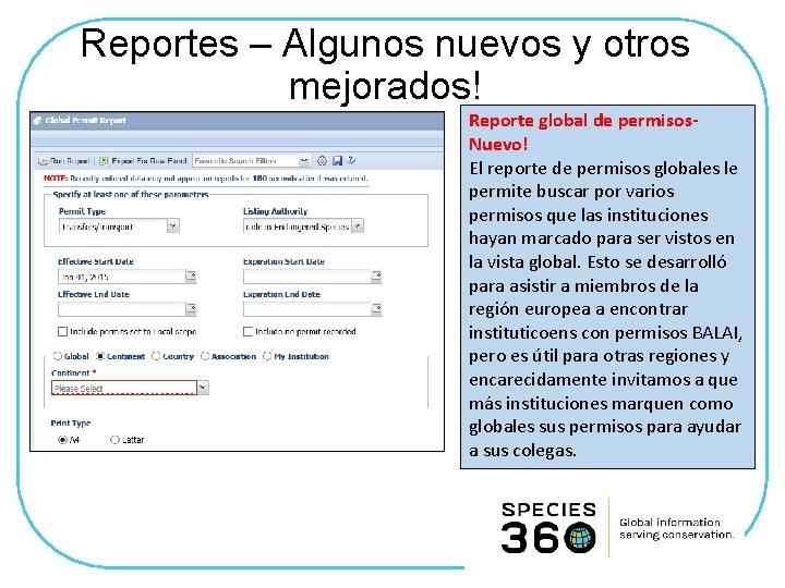 Reportes – Algunos nuevos y otros mejorados! Reporte global de permisos. Nuevo! El reporte