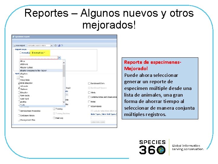 Reportes – Algunos nuevos y otros mejorados! Reporte de especímenes. Mejorado! Puede ahora seleccionar