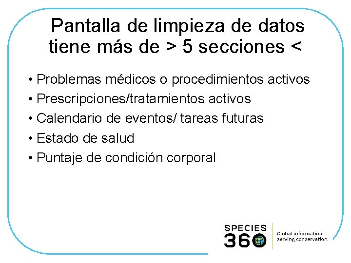 Pantalla de limpieza de datos tiene más de > 5 secciones < • Problemas