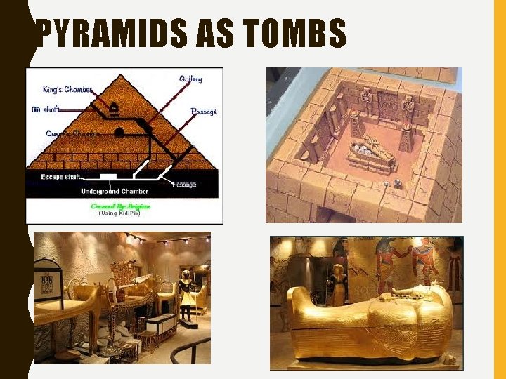 PYRAMIDS AS TOMBS 