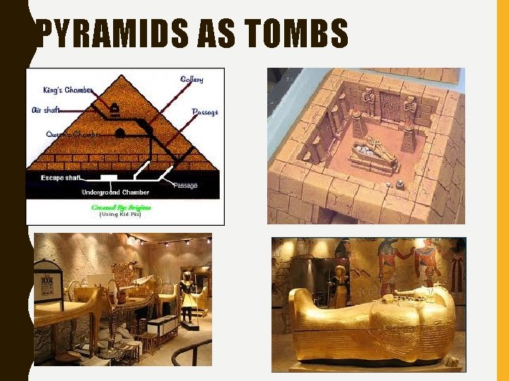 PYRAMIDS AS TOMBS 