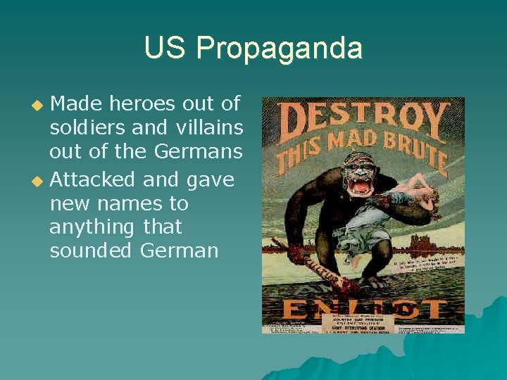 US Propaganda Made heroes out of soldiers and villains out of the Germans u