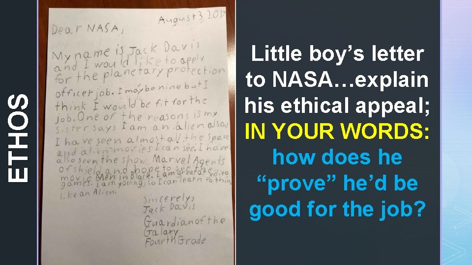 ETHOS Little boy’s letter to NASA…explain his ethical appeal; IN YOUR WORDS: how does