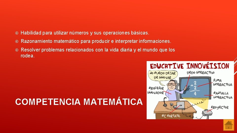  Habilidad para utilizar números y sus operaciones básicas. Razonamiento matemático para producir e