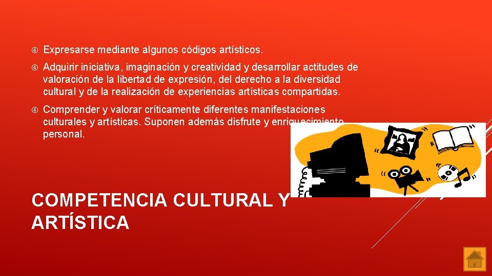  Expresarse mediante algunos códigos artísticos. Adquirir iniciativa, imaginación y creatividad y desarrollar actitudes