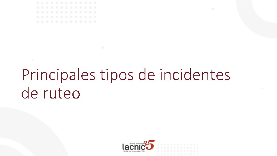 Principales tipos de incidentes de ruteo 