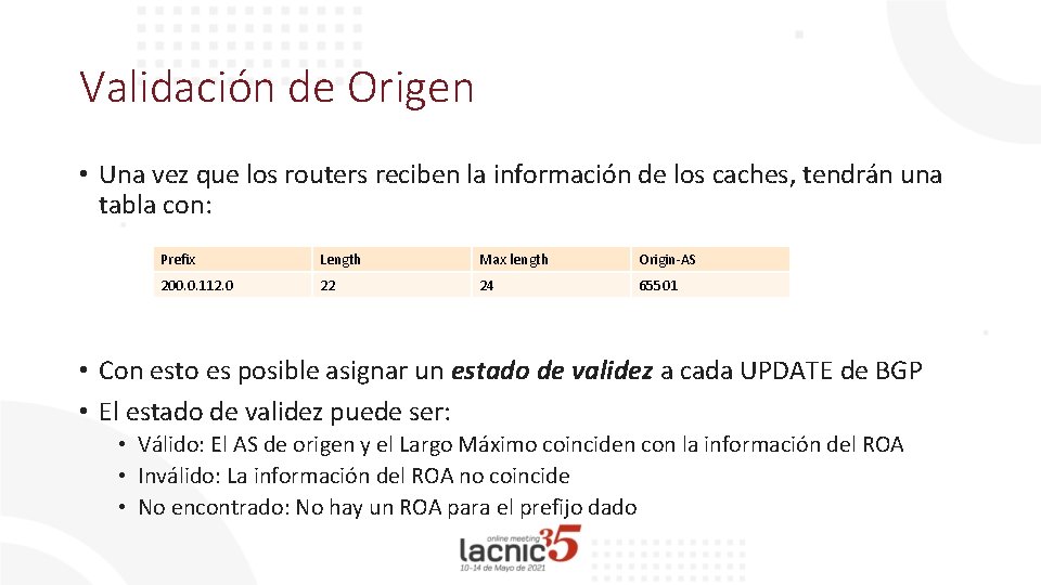 Validación de Origen • Una vez que los routers reciben la información de los