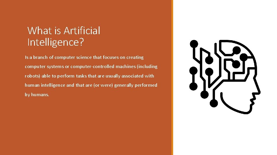 INFORMATION TECHNOLOGY ARTIFICIAL INTELLIGENCE What is Artificial ...