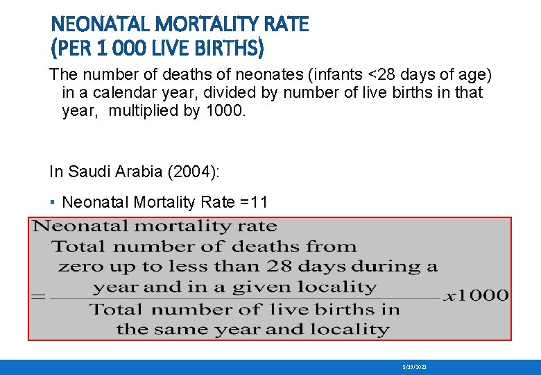 NEONATAL MORTALITY RATE (PER 1 000 LIVE BIRTHS) The number of deaths of neonates