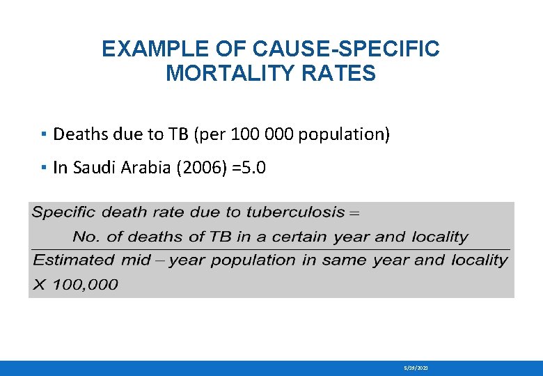 EXAMPLE OF CAUSE-SPECIFIC MORTALITY RATES ▪ Deaths due to TB (per 100 000 population)