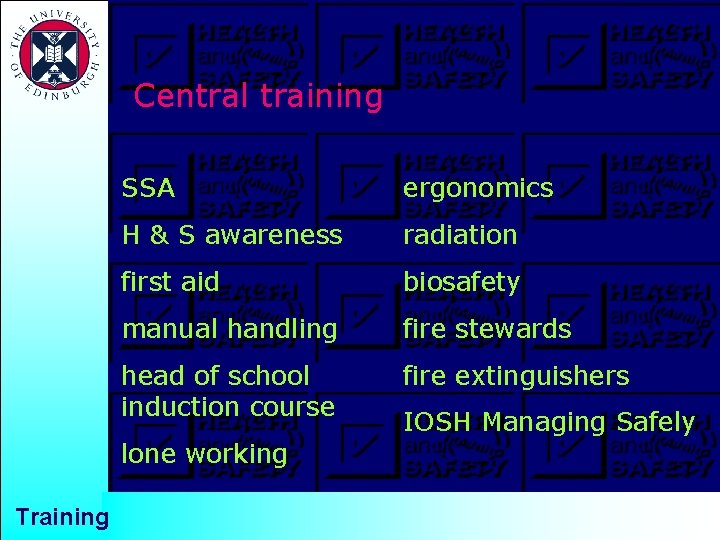 Central training SSA ergonomics H & S awareness radiation first aid biosafety manual handling