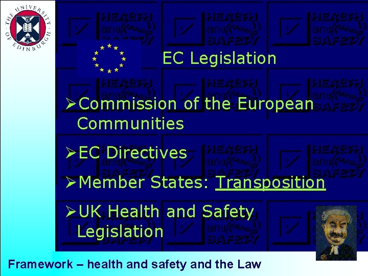 EC Legislation ØCommission of the European Communities ØEC Directives ØMember States: Transposition ØUK Health