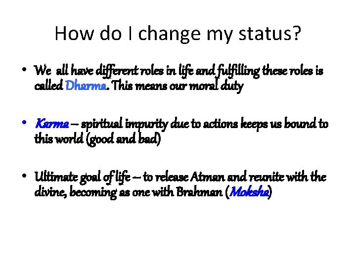 How do I change my status? • We all have different roles in life