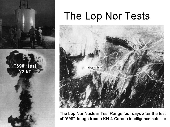 The Lop Nor Tests "596“ test 22 k. T The Lop Nur Nuclear Test