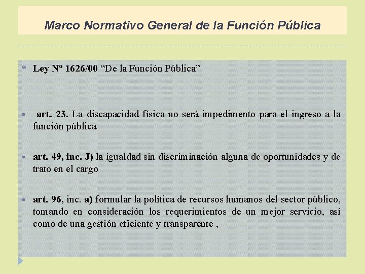 Marco Normativo General de la Función Pública Ley Nº 1626/00 “De la Función Pública”