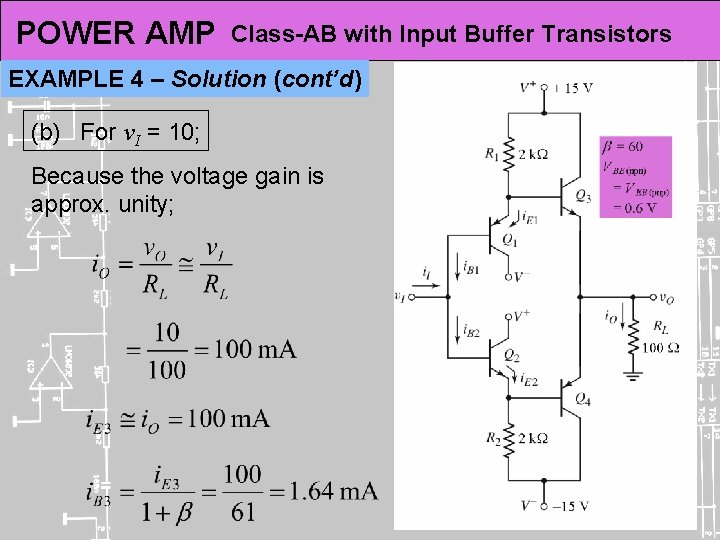 POWER AMP Class-AB with Input Buffer Transistors EXAMPLE 4 – Solution (cont’d) (b) For