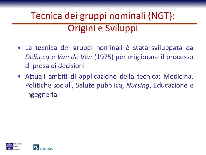 Tecnica dei gruppi nominali (NGT): Origini e Sviluppi • La tecnica dei gruppi nominali